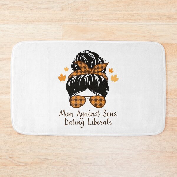 Item preview, Mom Against Sons Dating Liberals designed and sold by bhsysfshop.