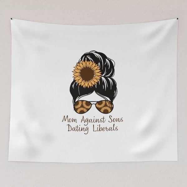 Item preview, Mom Against Sons Dating Liberals designed and sold by bhsysfshop.