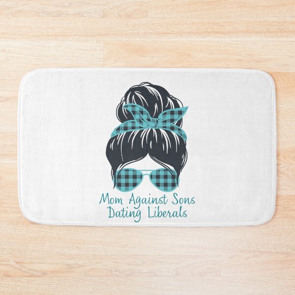 Item preview, Mom Against Sons Dating Liberals designed and sold by bhsysfshop.