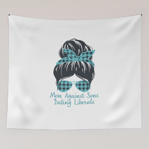 Item preview, Mom Against Sons Dating Liberals designed and sold by bhsysfshop.