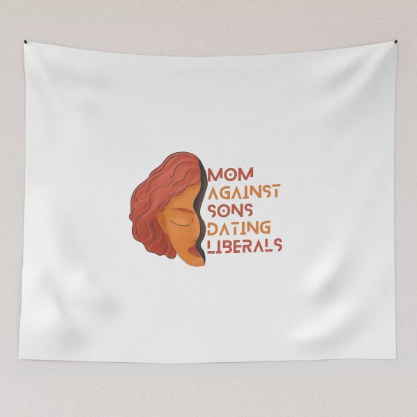 Item preview, Mom Against Sons Dating Liberals designed and sold by bhsysfshop.