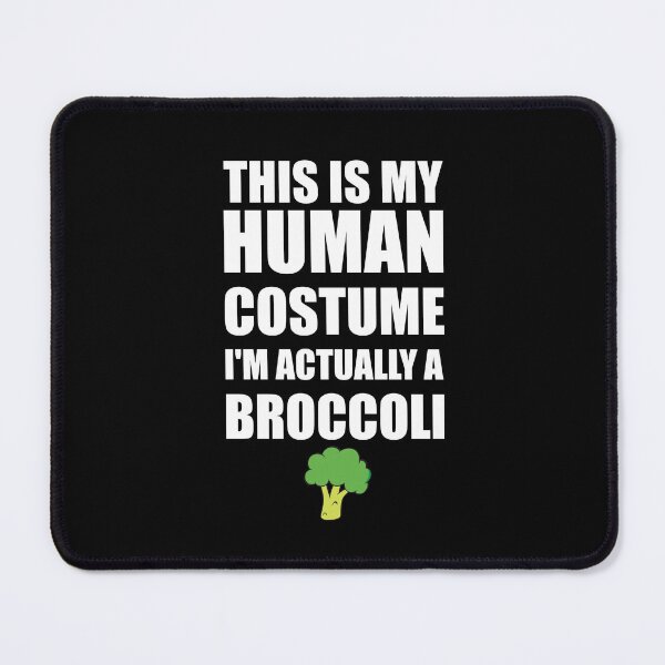 Item preview, This is my human costume I'm actually a broccoli designed and sold by Tshirty10.