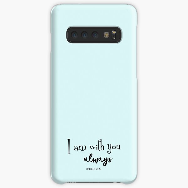 I am with you always Bible Verse Samsung Galaxy Snap Case