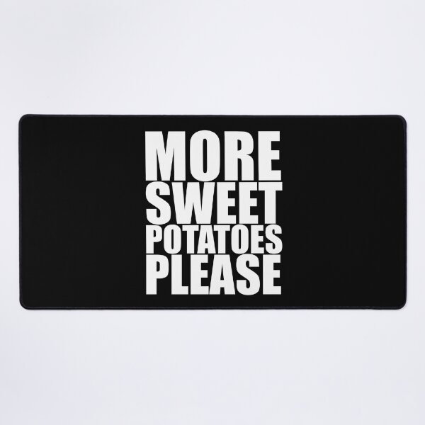 Item preview, MORE SWEET POTATOES PLEASE Holiday Funny Food Design Thanksgiving Christmas designed and sold by PuddleMart.