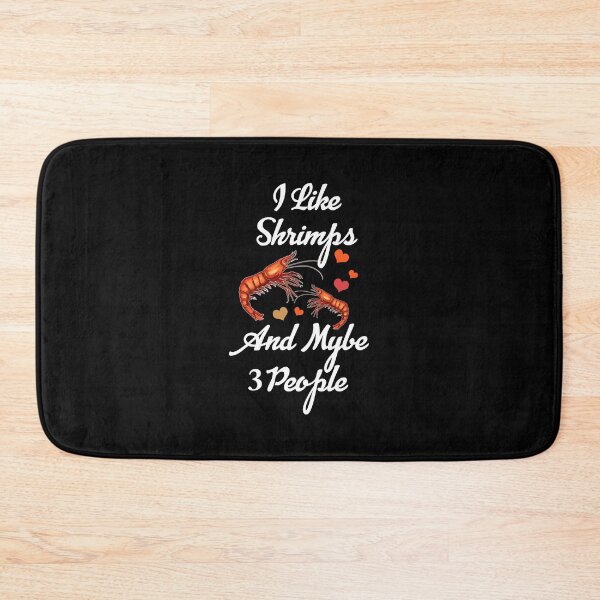Item preview, I Like Shrimps And Maybe 3 People designed and sold by franktact.