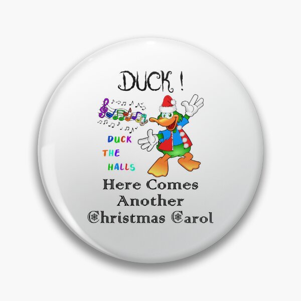 Item preview, DUCK! Here Comes Another Christmas Carol | Sarcastic Christmas Humor - Cute Colorful Duck, Singing Duck The Halls designed and sold by Oaks Creations.