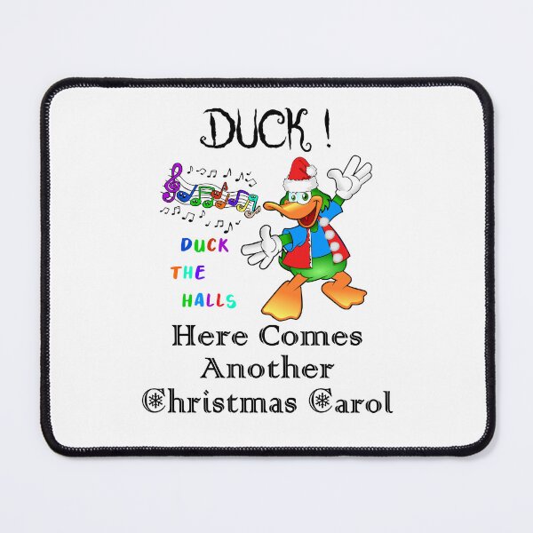 Item preview, DUCK! Here Comes Another Christmas Carol | Sarcastic Christmas Humor - Cute Colorful Duck, Singing Duck The Halls designed and sold by Oaks Creations.