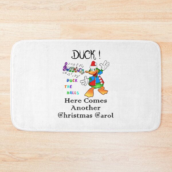 Item preview, DUCK! Here Comes Another Christmas Carol | Sarcastic Christmas Humor - Cute Colorful Duck, Singing Duck The Halls designed and sold by Oaks Creations.