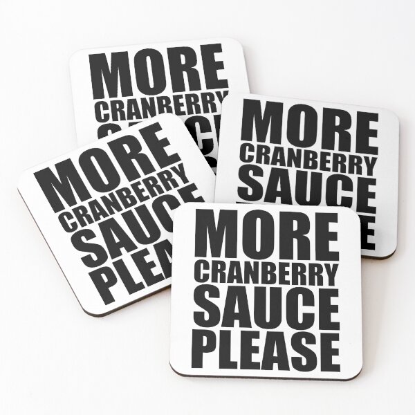 Item preview, MORE CRANBERRY SAUCE PLEASE Holiday Funny Food Design Thanksgiving Christmas designed and sold by PuddleMart.