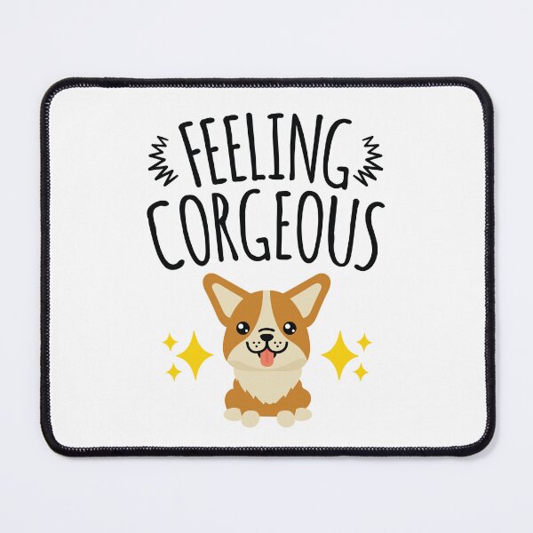 Item preview, Feeling Corgeous Funny Corgi Dog Owner Lover designed and sold by jaygo.