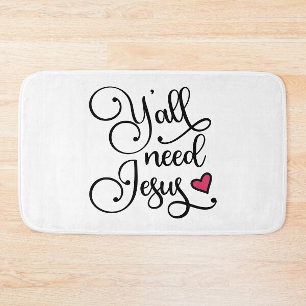 Item preview, Y'all Need Jesus designed and sold by SweetCreekFaith.