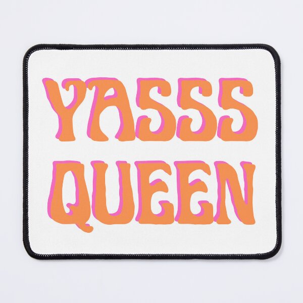 Item preview, YASSS QUEEN designed and sold by aceofbased.