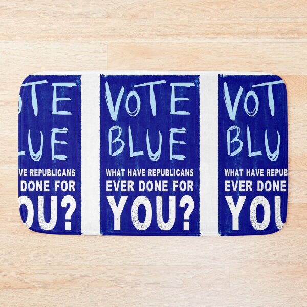 Item preview, Vote Blue What Have Republicans Done For You designed and sold by KeepMovingLeft.