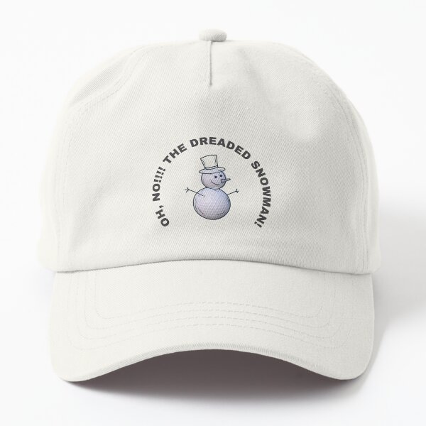 The Dreaded Snowman Dad Hat