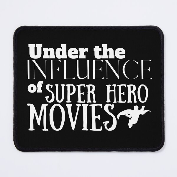 Item preview, Under the Influence of Super Hero Movies designed and sold by It's On Backwards.
