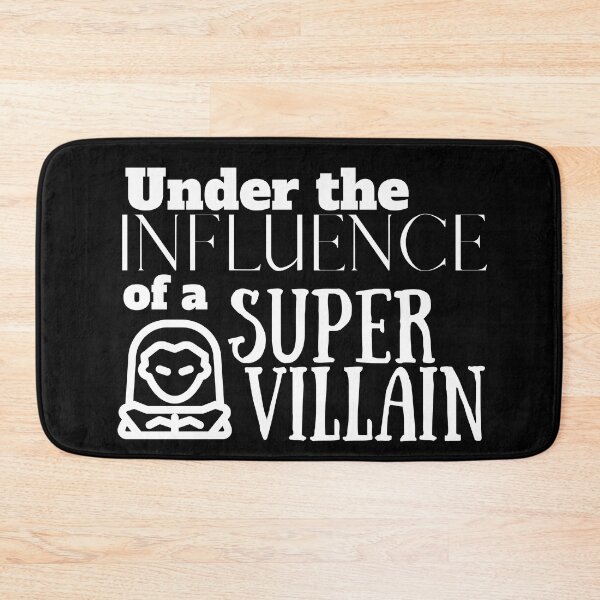 Item preview, Under the Influence of a Super Villain designed and sold by It's On Backwards.