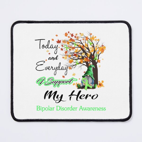 Item preview, Bipolar Disorder Awareness - Today and Everyday i support My Hero designed and sold by Aaron309.