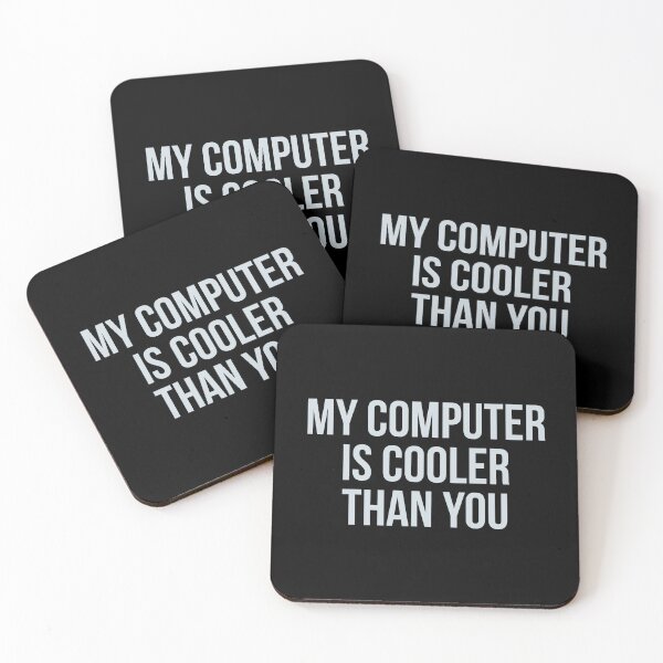 Item preview, My computer is cooler than you designed and sold by Jho251981.