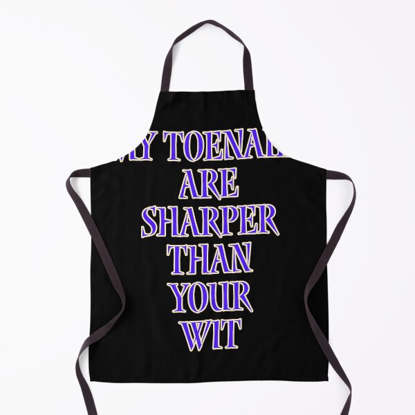 Item preview, My toenails are sharper than your wit designed and sold by Jho251981.