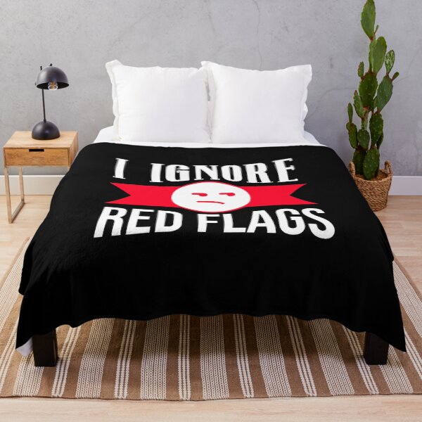 Item preview, I ignore red flags funny mens relationship meme designed and sold by teesresolution.