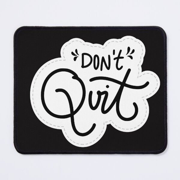 Item preview, Don't quite, keep it up motivation quotes. designed and sold by Do-It-Over.