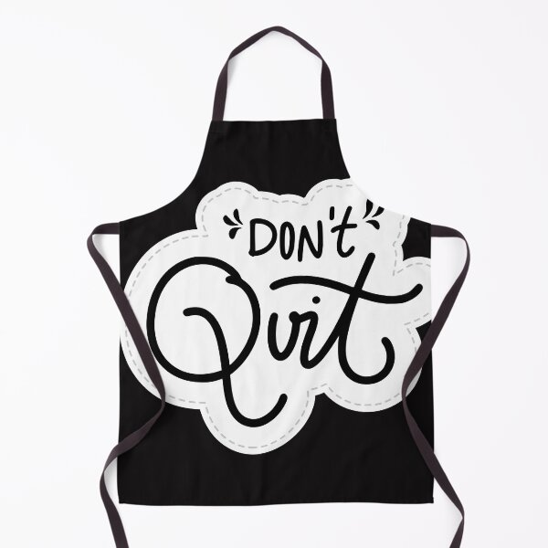 Item preview, Don't quite, keep it up motivation quotes. designed and sold by Do-It-Over.