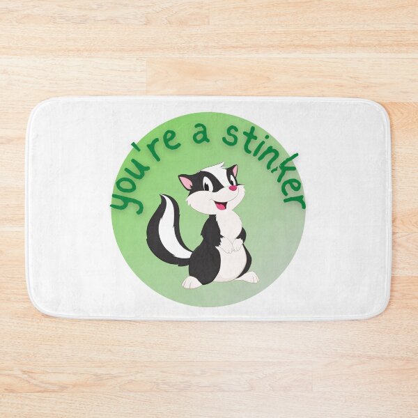 Item preview, Youre a stinker designed and sold by kangarooacorn.