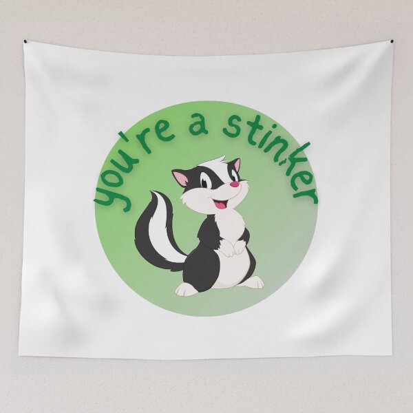Item preview, Youre a stinker designed and sold by kangarooacorn.