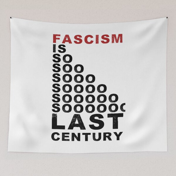 Item preview, Fascism Is Last Century designed and sold by KeepMovingLeft.