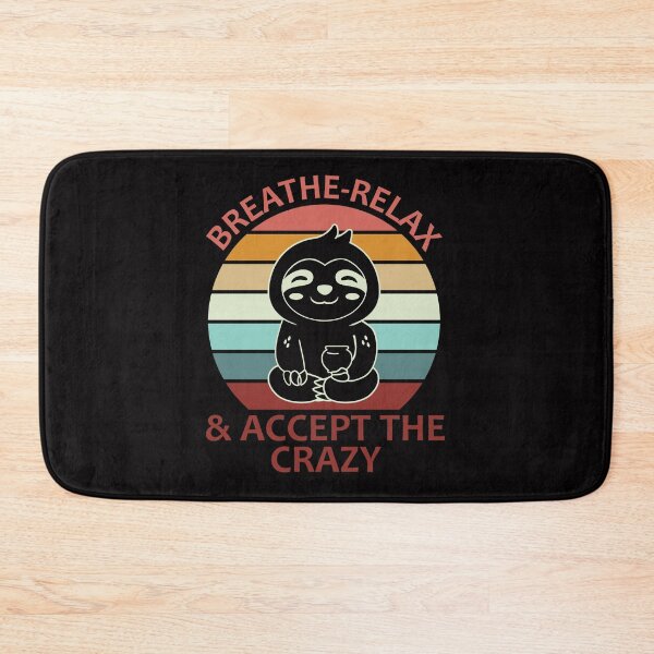Item preview, Breath-Relax and accept the crazy. designed and sold by tabykid.