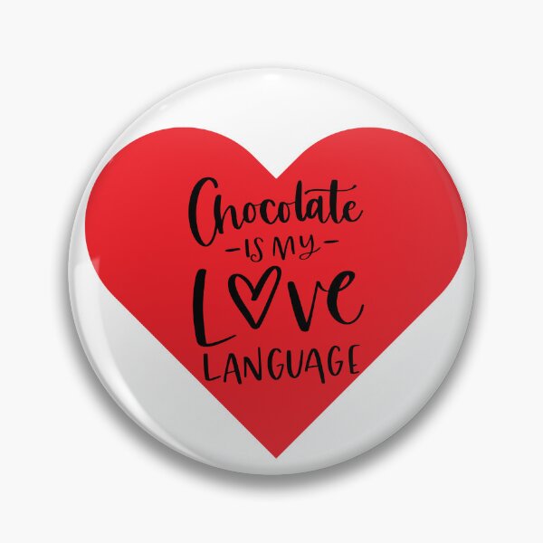 Item preview, Sweet Tooth Love Chocolate Love Language Design designed and sold by FuddalanDesigns.