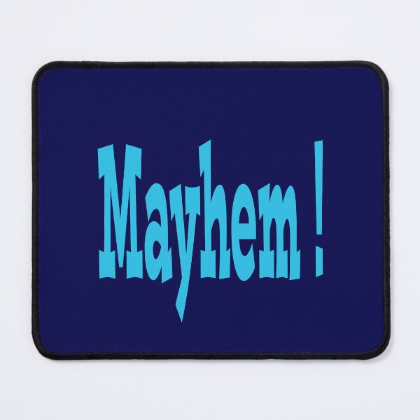 Item preview, Mayhem ! designed and sold by JohnDSmith.