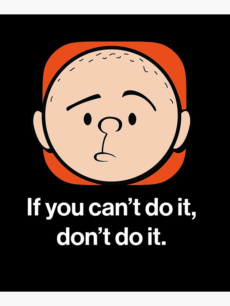 Thumbnail 6 of 6, Mounted Print, Karl Pilkington - If you can't do it, don't do it. designed and sold by Pilkingzen.