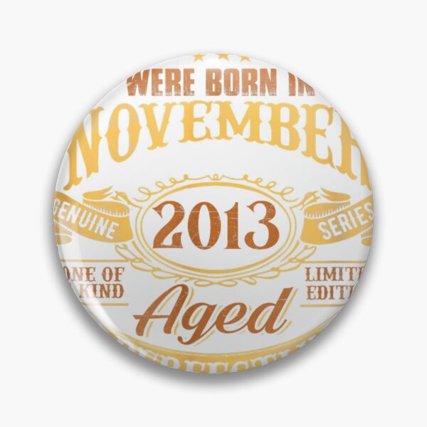 Item preview, 9th Birthday Gift November 2013 Limited Edition 9 Year Old_2 designed and sold by TGMerwin.