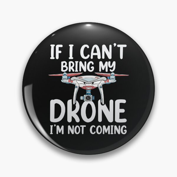 Item preview, funny drone sayings designed and sold by ImaginarStore.