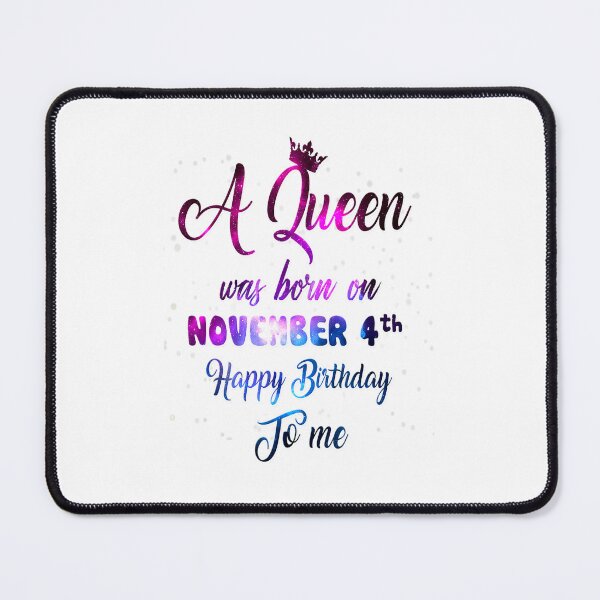 Item preview, A Queen Was Born in November 4th , Funny November Birthday. designed and sold by TGMerwin.