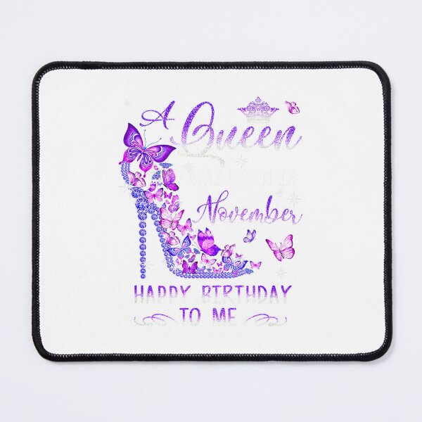 Item preview, A Queen Was Born In November Cute Birthday Girls Women_1 designed and sold by TGMerwin.