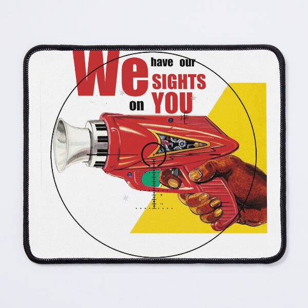 Item preview, We have our sights on you designed and sold by theequickdraw.