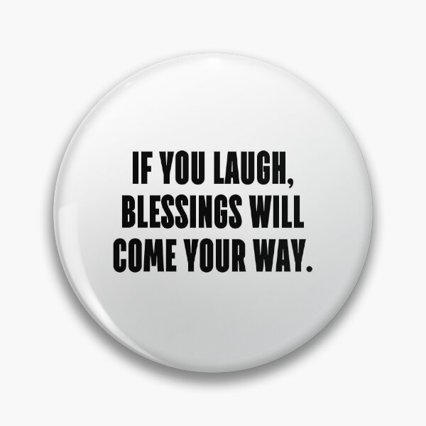 Item preview, If you laugh, blessings will come your way. designed and sold by 1Lio.