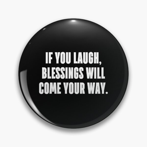 Item preview, If you laugh, blessings will come your way. designed and sold by 1Lio.