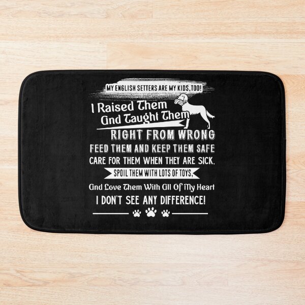 Item preview, My English Setters Are My Kids designed and sold by UnknownArtistt.