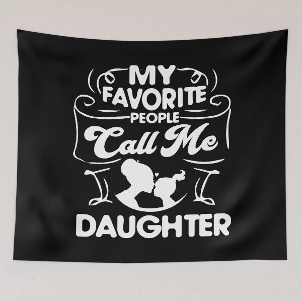 Item preview, My Favorite People Call Me Daughter designed and sold by UnknownArtistt.