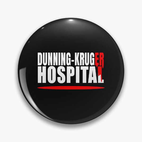 Item preview, Dunning-Kruger Hospital designed and sold by jdtees.