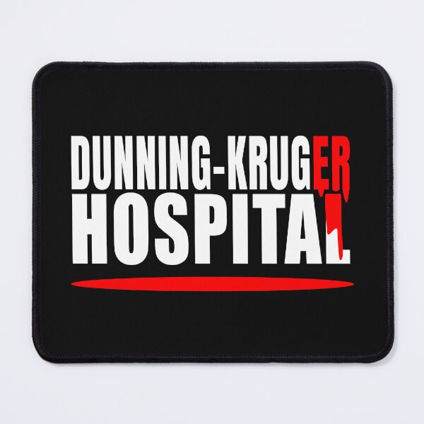 Item preview, Dunning-Kruger Hospital designed and sold by jdtees.