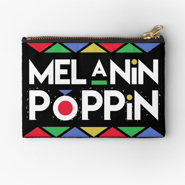 Melanin Poppin'! Black is Beautiful Zipper Pouch