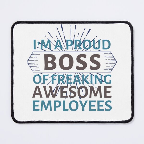 Item preview, Im A Proud Boss Of Freaking Awesome Employees designed and sold by chetan786.