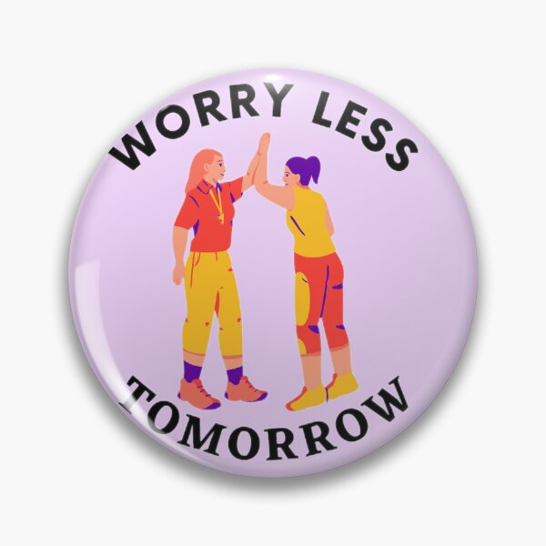 Item preview, Worry less tomorrow / International stress awareness day designed and sold by smrithi2936.