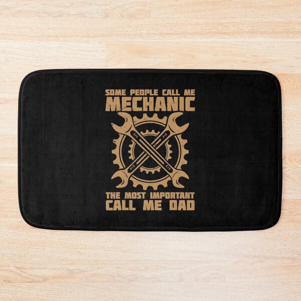 Item preview, Some People Call Me Mechanic The Most Important Call Me Dad designed and sold by Earthshaker-art.
