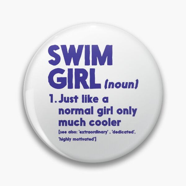Item preview, Swim Girl Definition Just Like A Normal Girl Only Much Cooler designed and sold by Earthshaker-art.