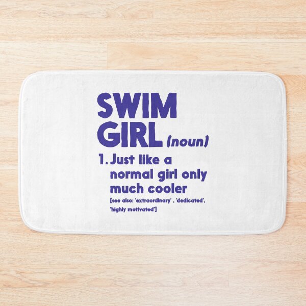 Item preview, Swim Girl Definition Just Like A Normal Girl Only Much Cooler designed and sold by Earthshaker-art.